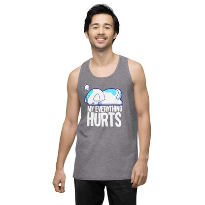 MY EVERYTHING HURTS - Modified Premium Tank Top - ChubbleGumLLC