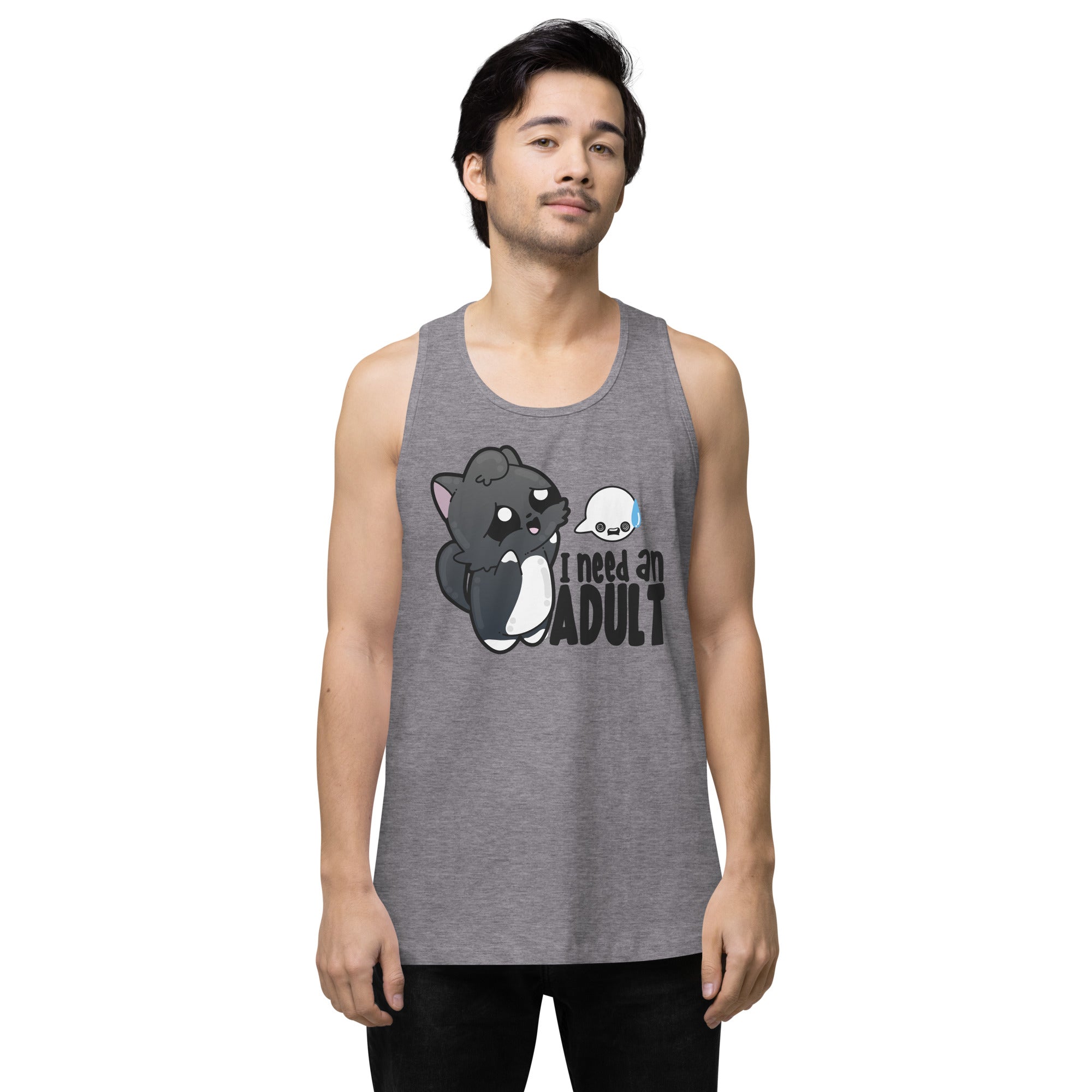 I NEED AN ADULT - Premium Tank Top - ChubbleGumLLC