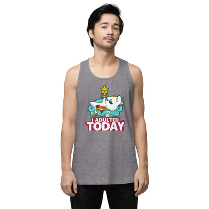 I ADULTED TODAY - Premium Tank Top - ChubbleGumLLC