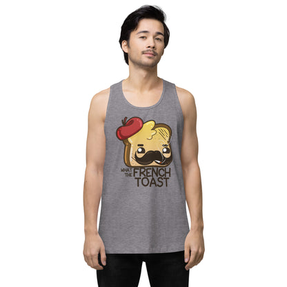 WHAT THE FRENCH TOAST - Premium Tank Top - ChubbleGumLLC