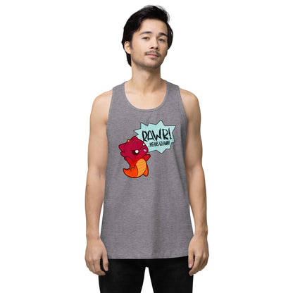 RAWR MEANS GO AWAY - Tank - ChubbleGumLLC