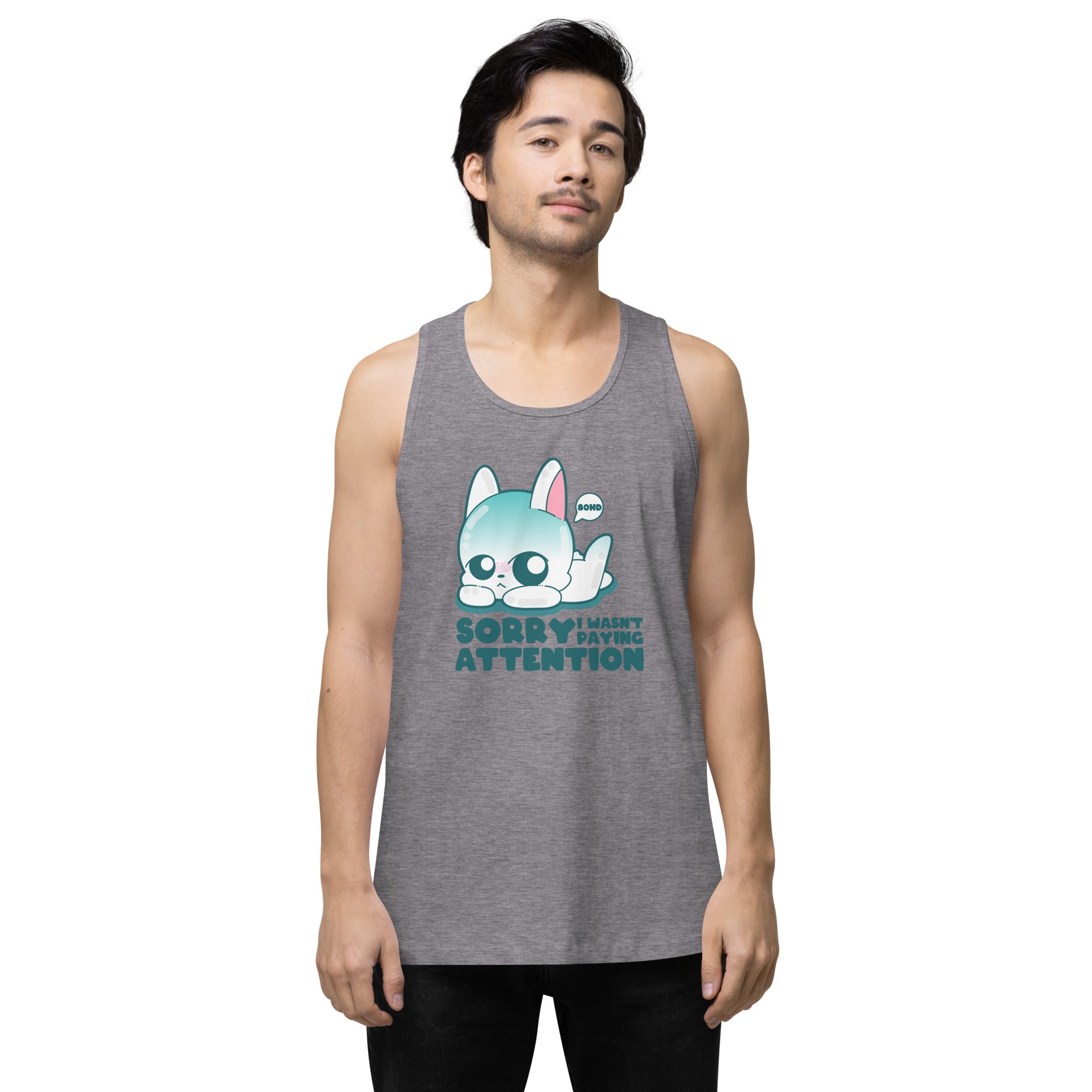 SORRY I WASNT PAYING ATTENTION - Premium Tank Top