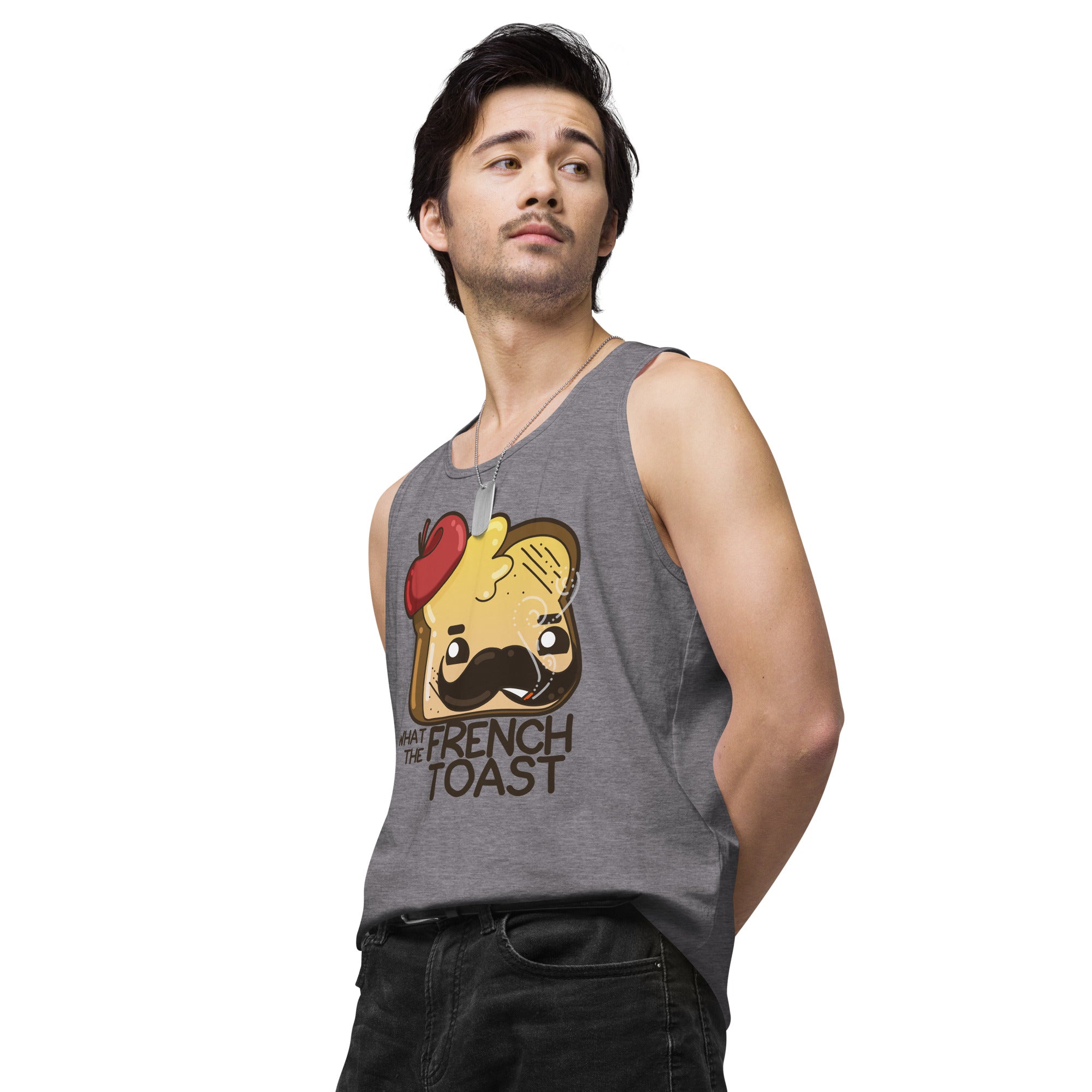 WHAT THE FRENCH TOAST - Premium Tank Top - ChubbleGumLLC