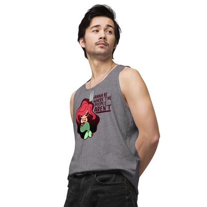 I WANNA BE WHERE THE PEOPLE ARENT - Premium Tank Top - ChubbleGumLLC