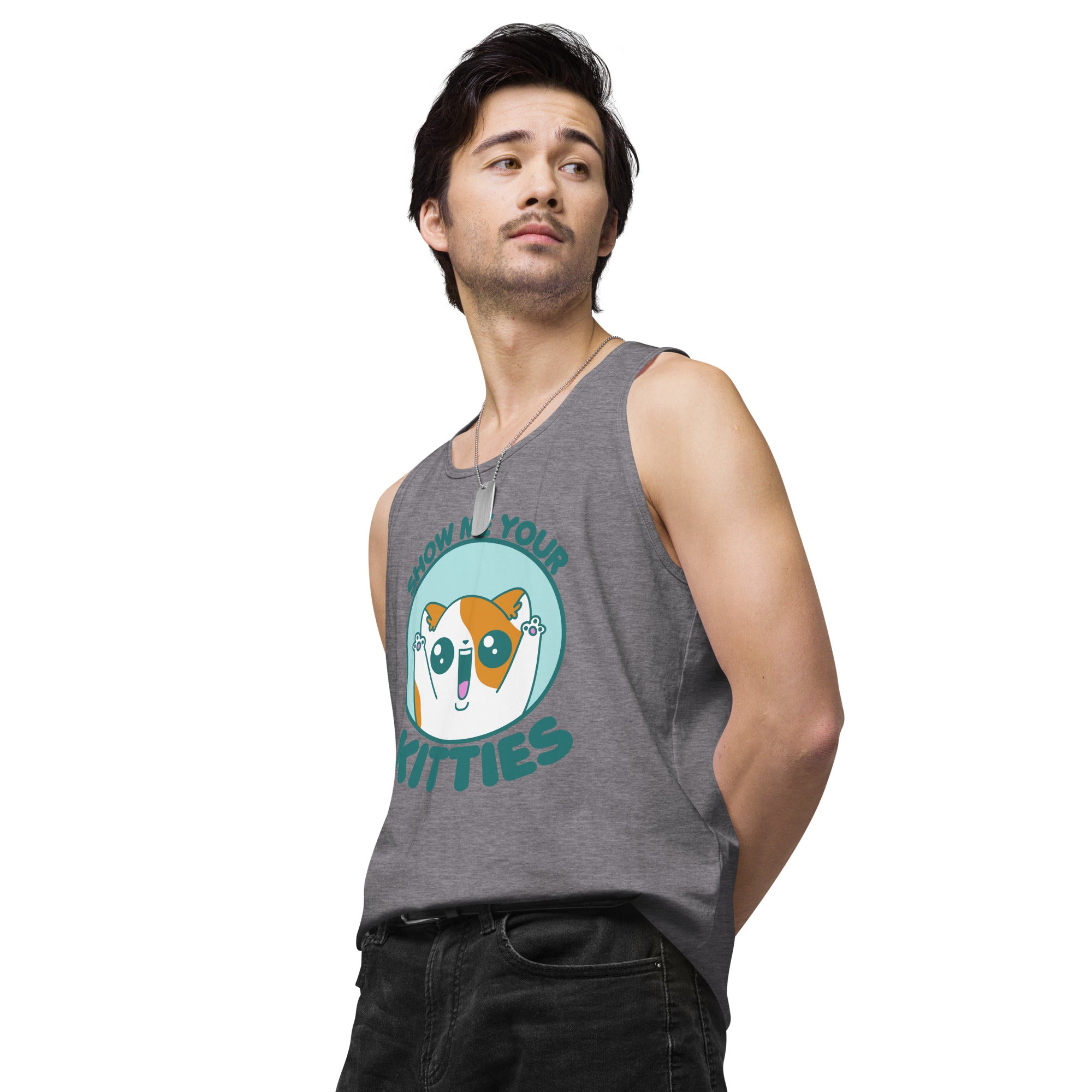 SHOW ME YOUR KITTIES - Premium Tank Top - ChubbleGumLLC