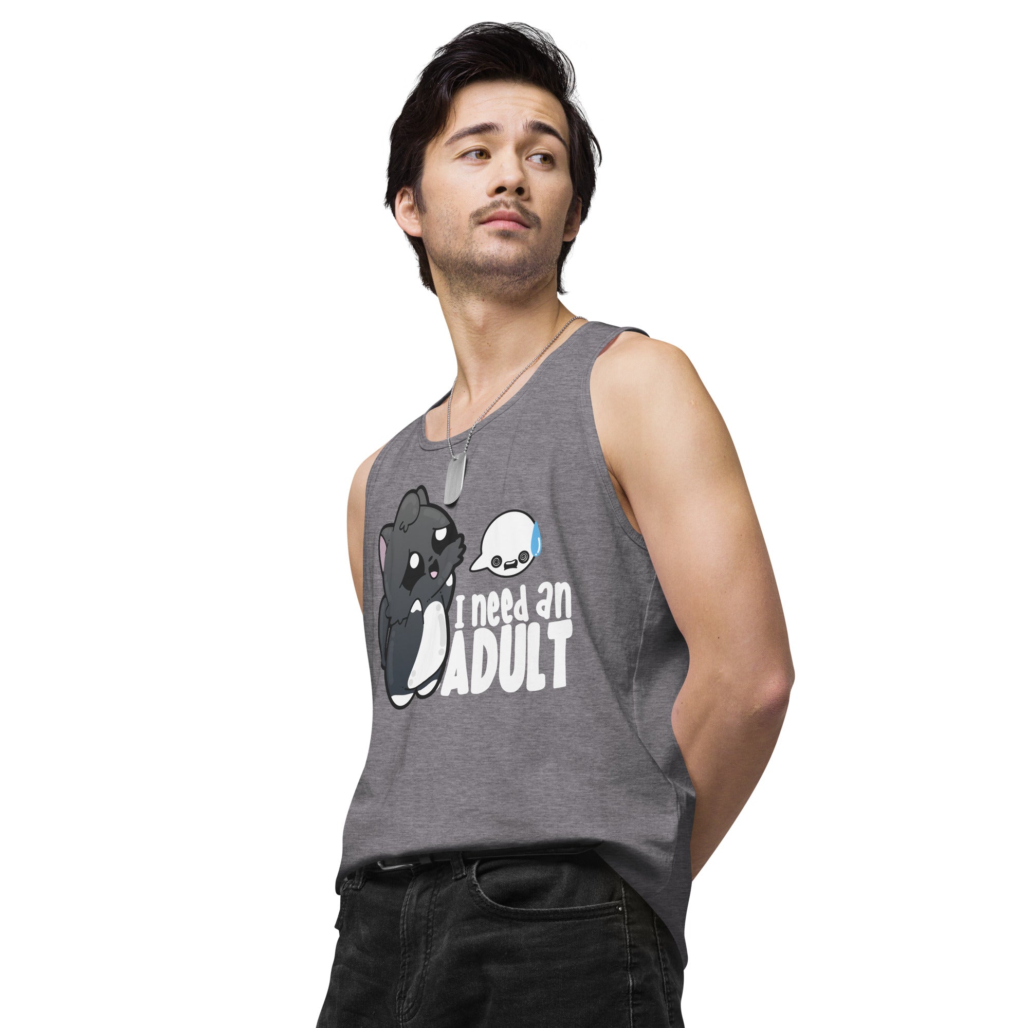 I NEED AN ADULT - Modified Premium Tank Top - ChubbleGumLLC