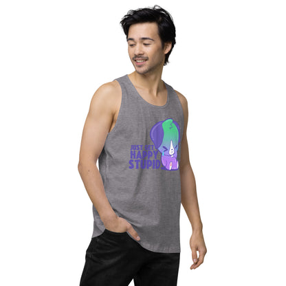 JUST GET HAPPY STUPID - Premium Tank Top - ChubbleGumLLC