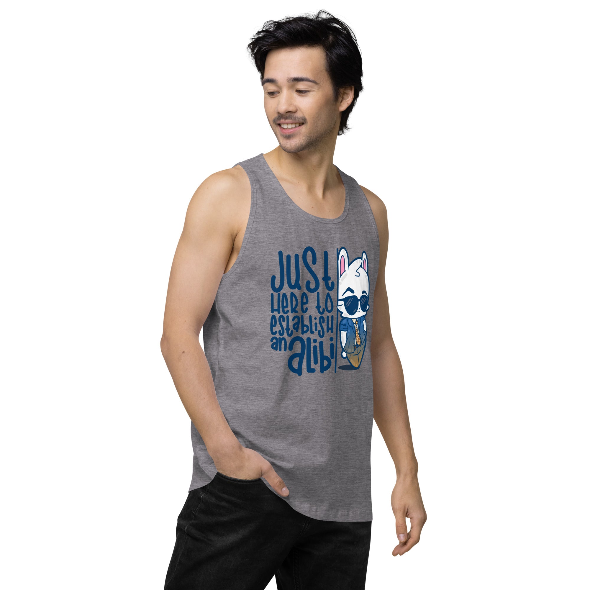 JUST HERE TO ESTABLISH AN ALIBI - Premium Tank Top - ChubbleGumLLC