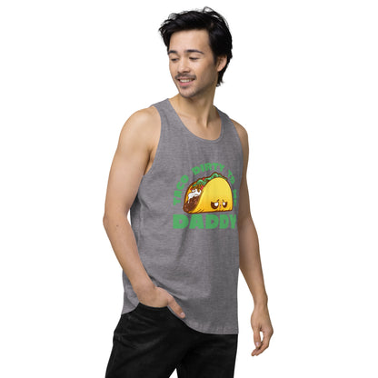 TACO DIRTY TO ME DADDY - Tank Top - ChubbleGumLLC