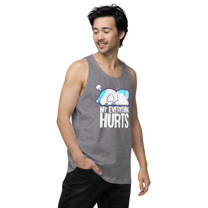 MY EVERYTHING HURTS - Modified Premium Tank Top - ChubbleGumLLC