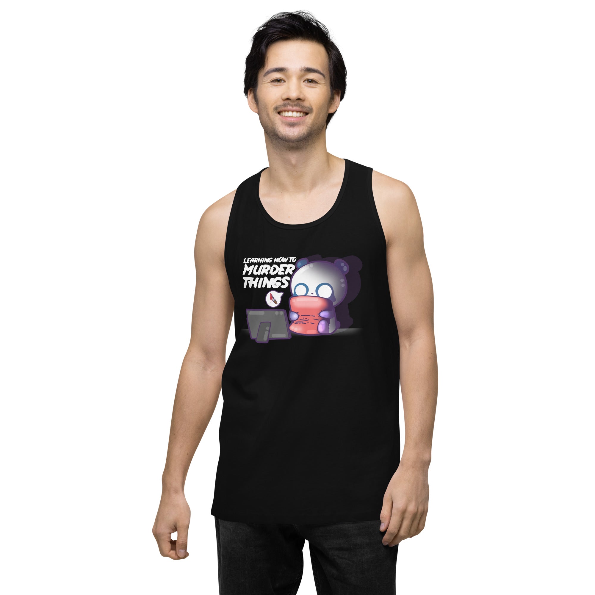 LEARNING HOW TO MURDER THINGS - Premium Tank Top - ChubbleGumLLC