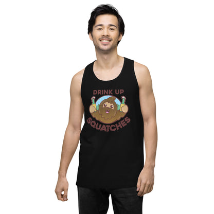 DRINK UP SQUATCHES - Premium Tank Top - ChubbleGumLLC