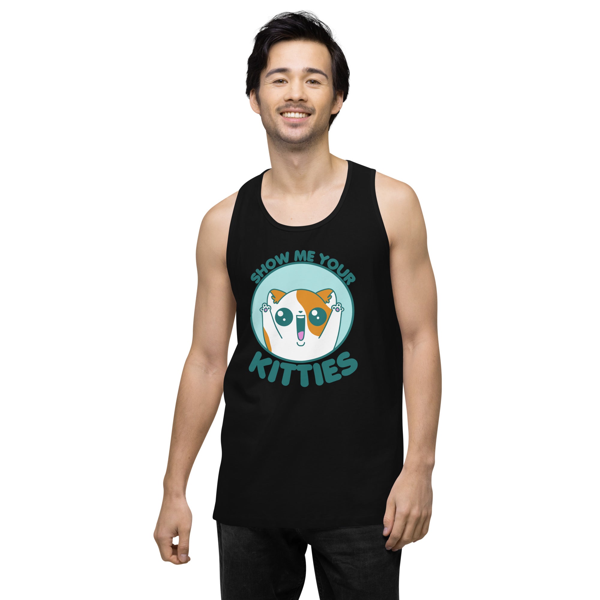 SHOW ME YOUR KITTIES - Premium Tank Top - ChubbleGumLLC