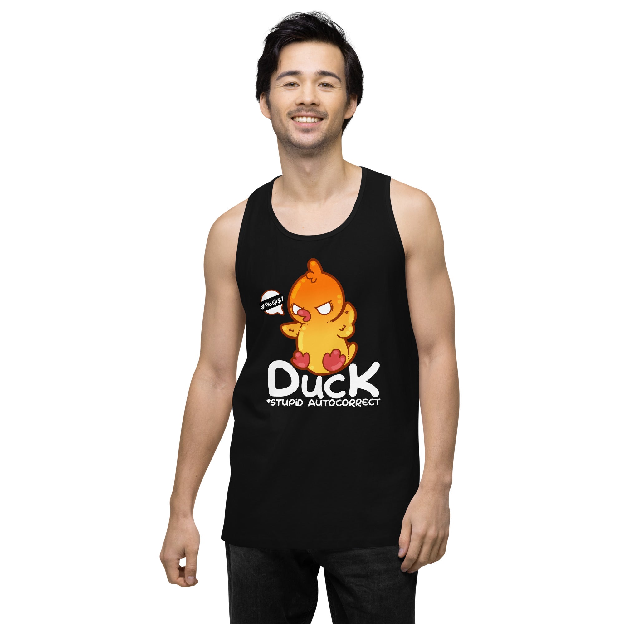 DUCK STUPID AUTOCORRECT - Modified Premium Tank Top - ChubbleGumLLC