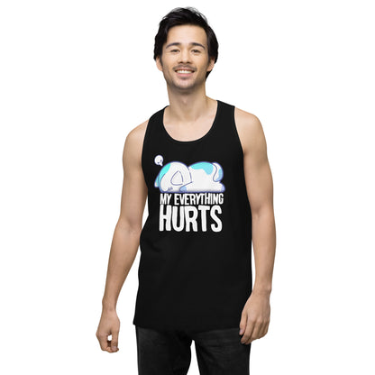 MY EVERYTHING HURTS - Modified Premium Tank Top - ChubbleGumLLC