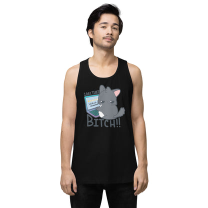 100 % THAT BITCH - Premium Tank Top - ChubbleGumLLC