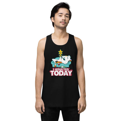 I ADULTED TODAY - Premium Tank Top - ChubbleGumLLC