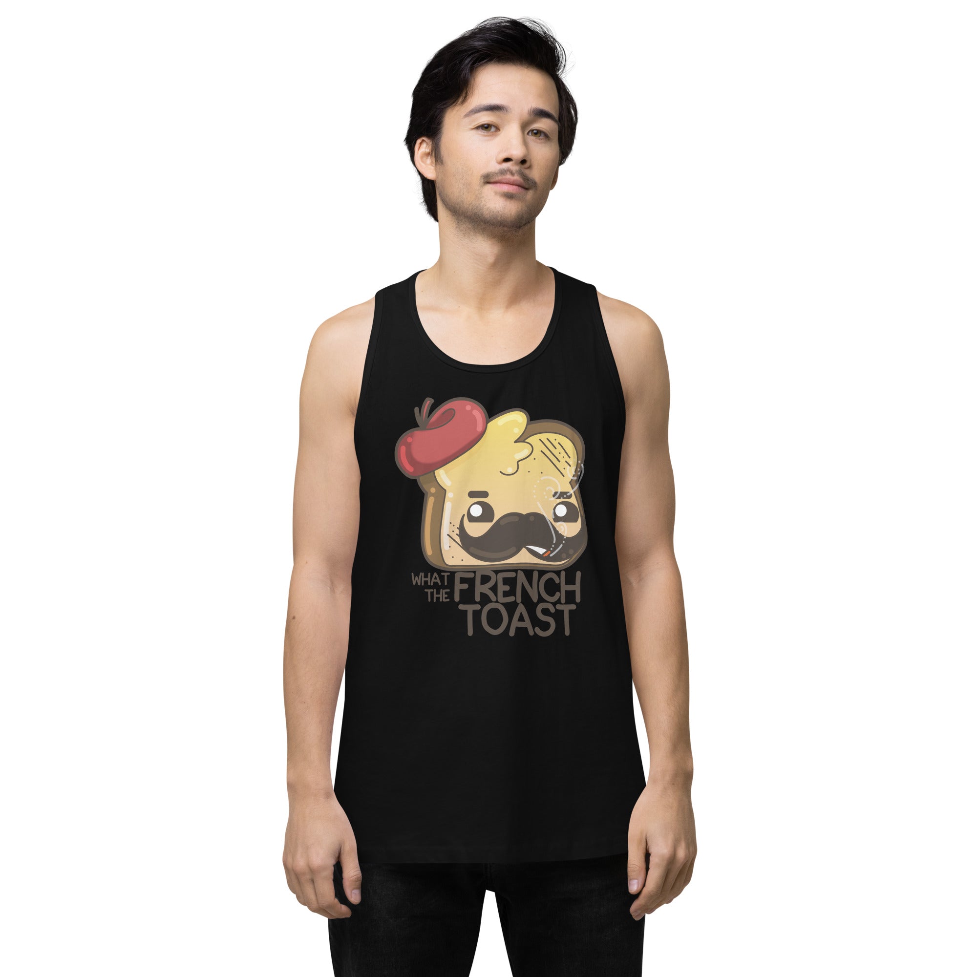 WHAT THE FRENCH TOAST - Premium Tank Top - ChubbleGumLLC