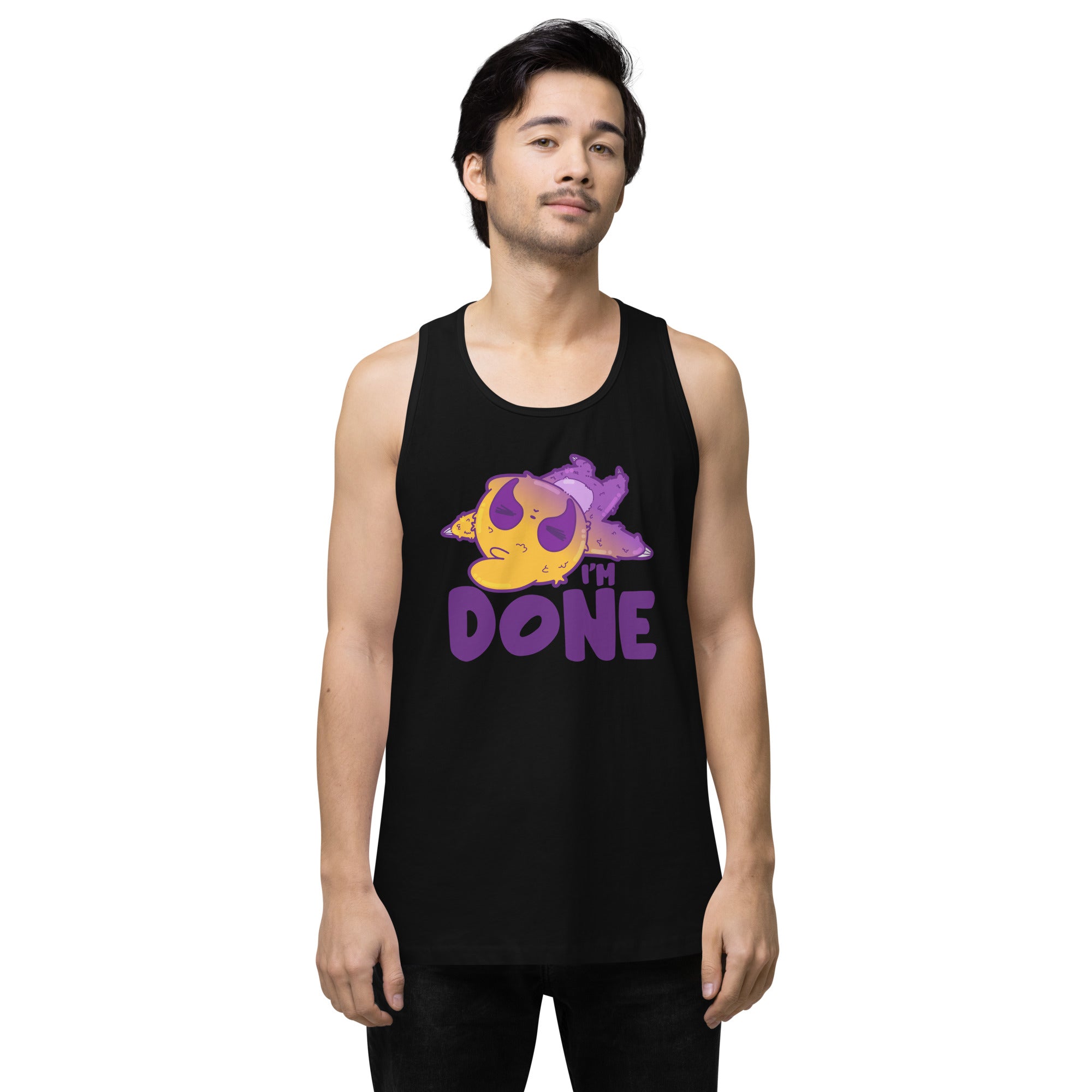 IM DONE - Premium Tank Top - ChubbleGumLLC