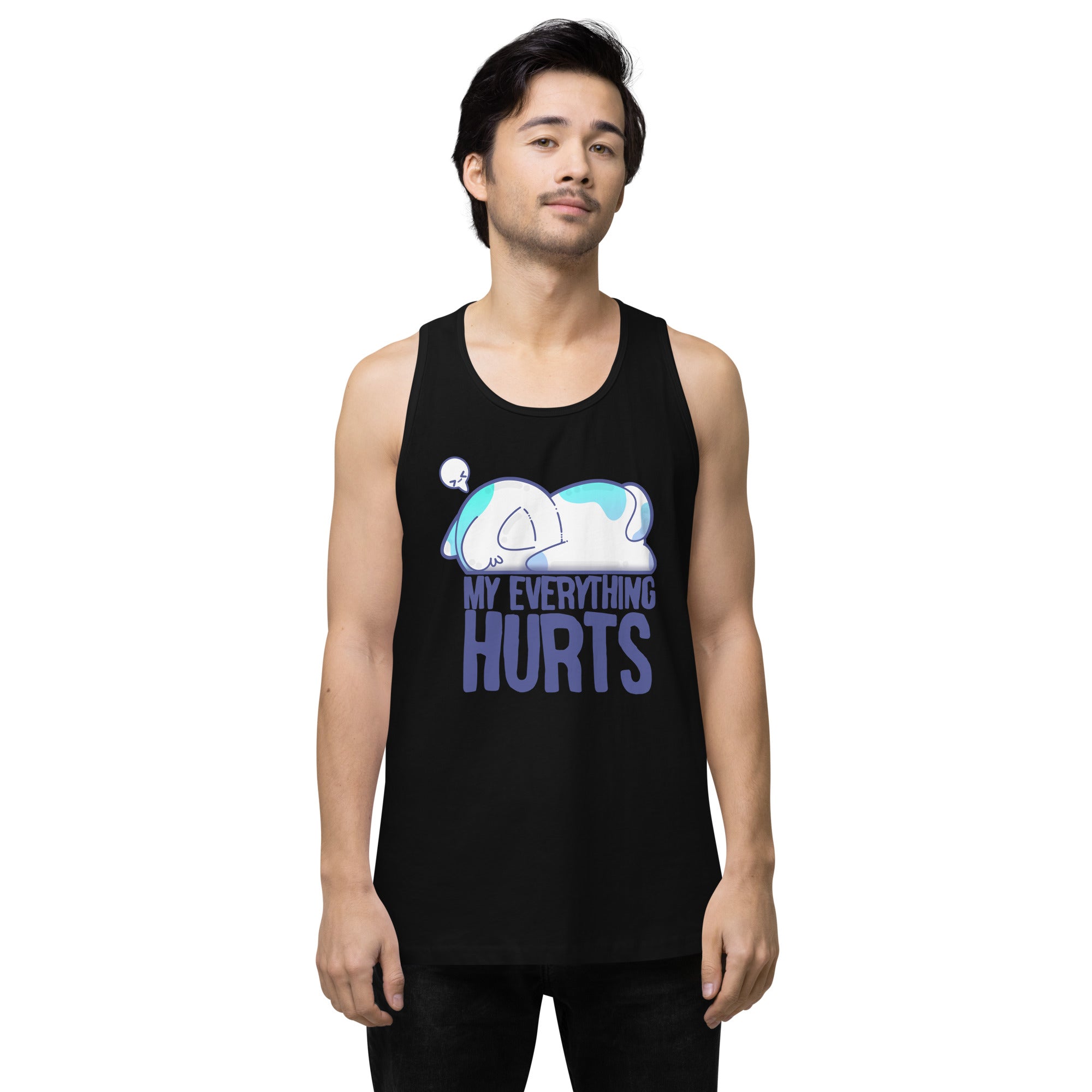 MY EVERYTHING HURTS - Premium Tank Top - ChubbleGumLLC