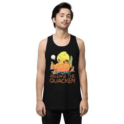 RELEASE THE QUACKEN - Premium Tank Top - ChubbleGumLLC