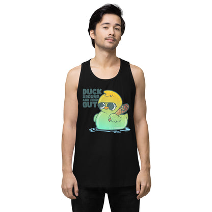 DUCK AROUND AND FIND OUT - Premium Tank Top - ChubbleGumLLC