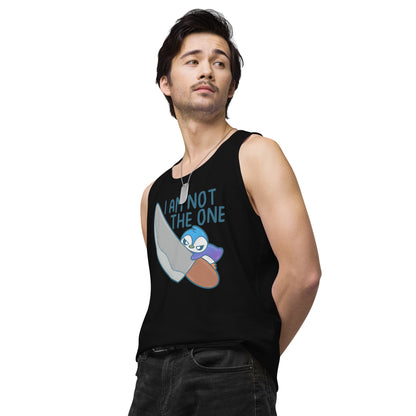 I AM NOT THE ONE - Premium Tank Top - ChubbleGumLLC