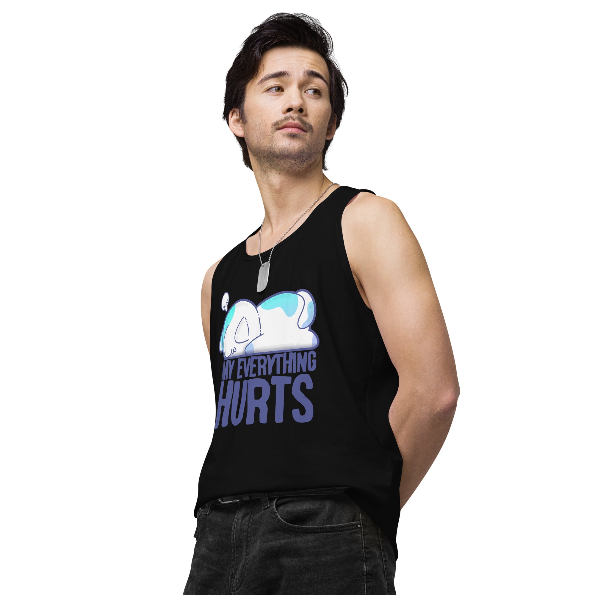 MY EVERYTHING HURTS - Premium Tank Top - ChubbleGumLLC