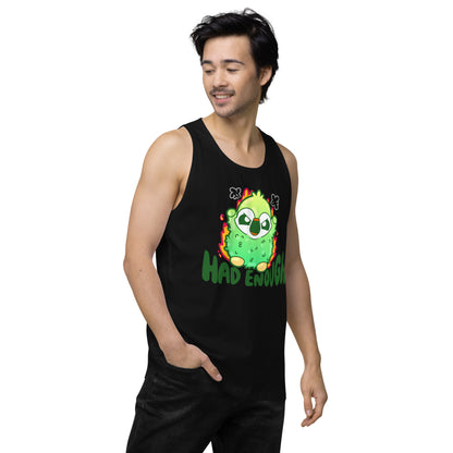 HAD ENOUGH - Premium Tank Top - ChubbleGumLLC