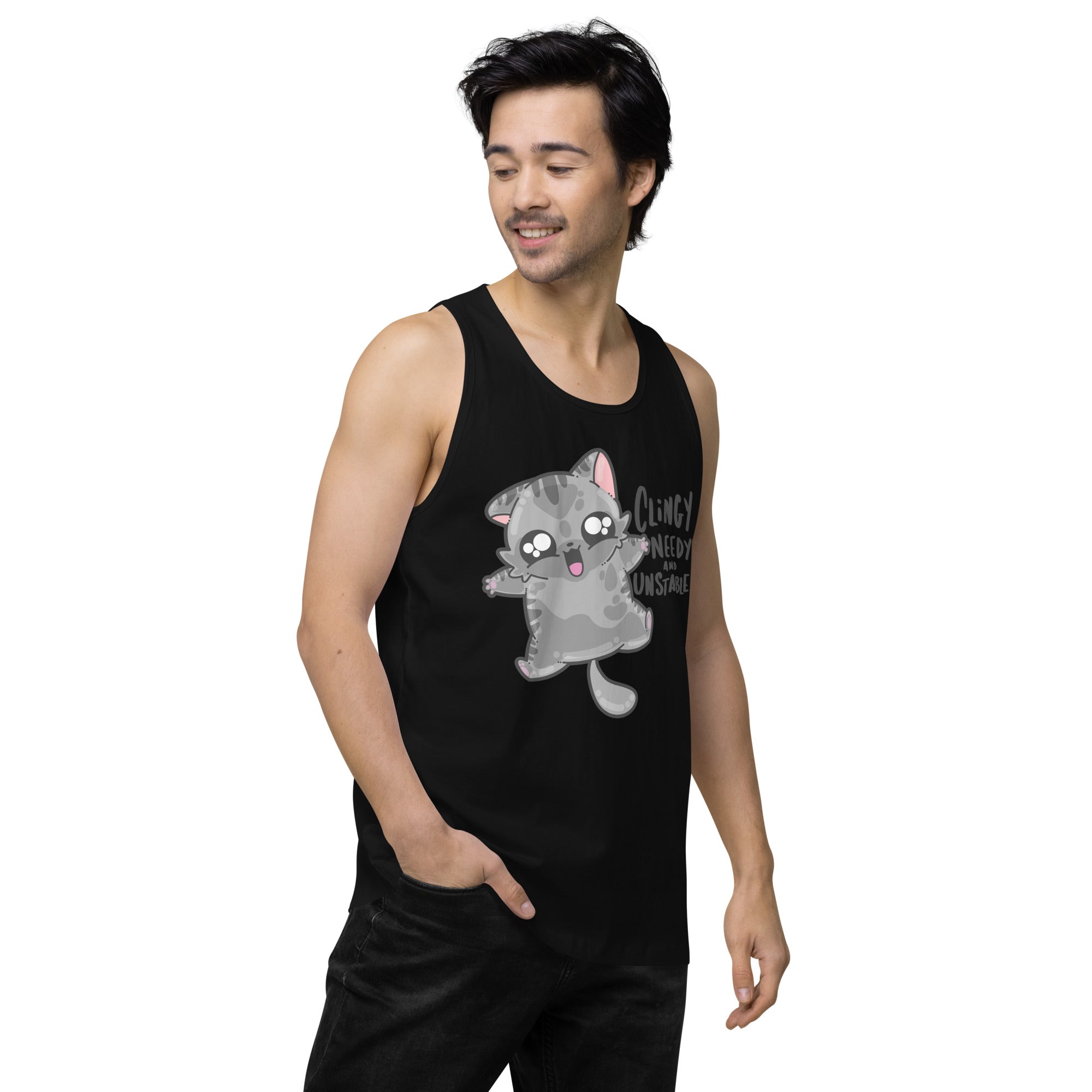 CLINGY NEEDY AND UNSTABLE - Premium Tank Top - ChubbleGumLLC