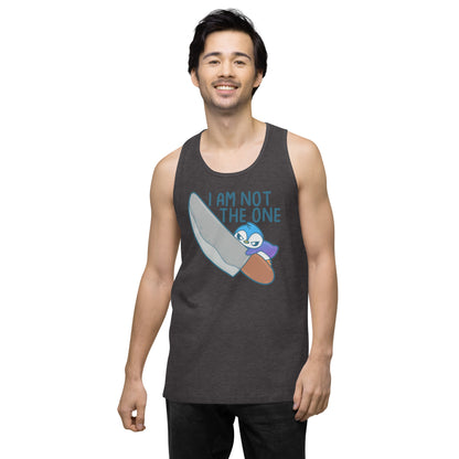 I AM NOT THE ONE - Premium Tank Top - ChubbleGumLLC