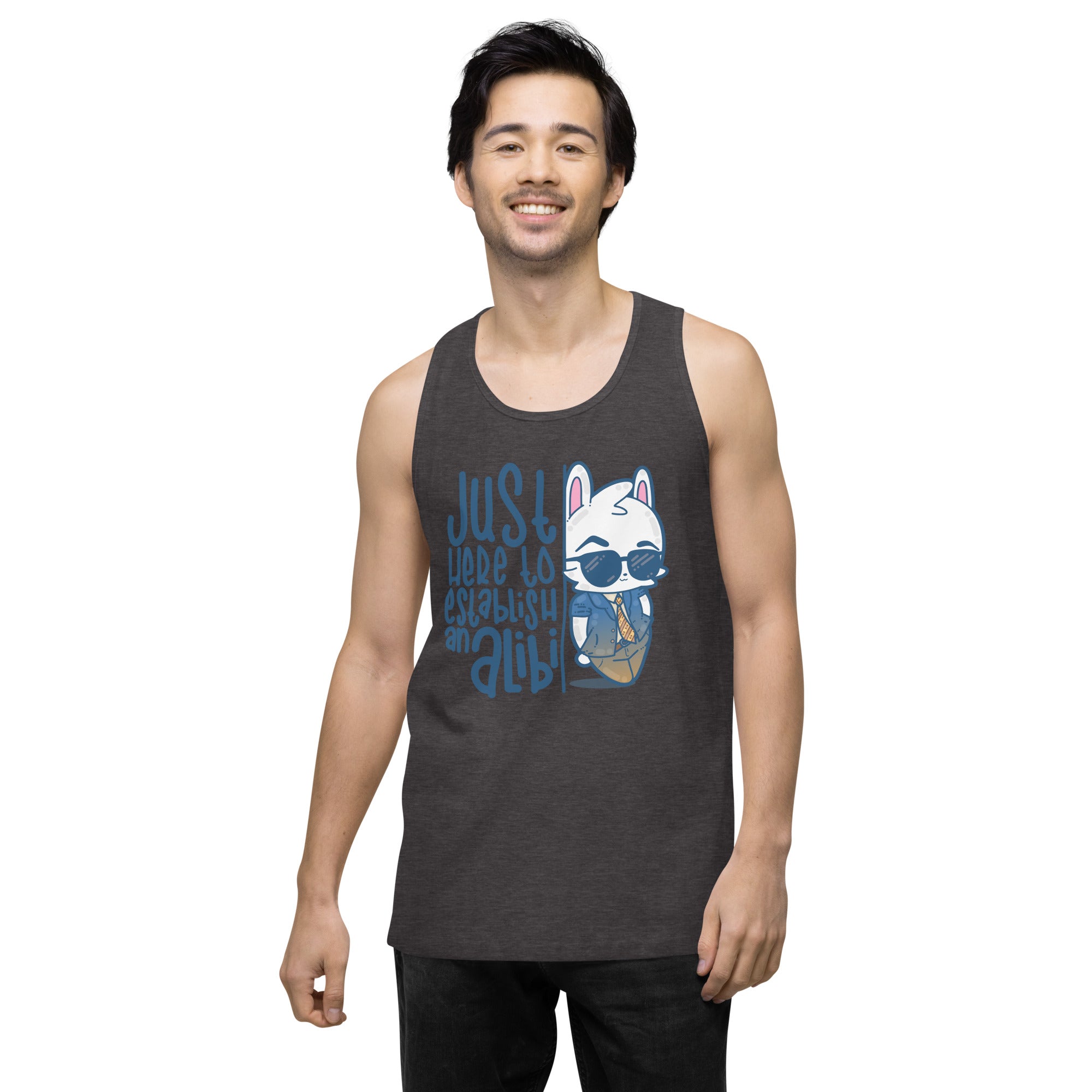 JUST HERE TO ESTABLISH AN ALIBI - Premium Tank Top - ChubbleGumLLC