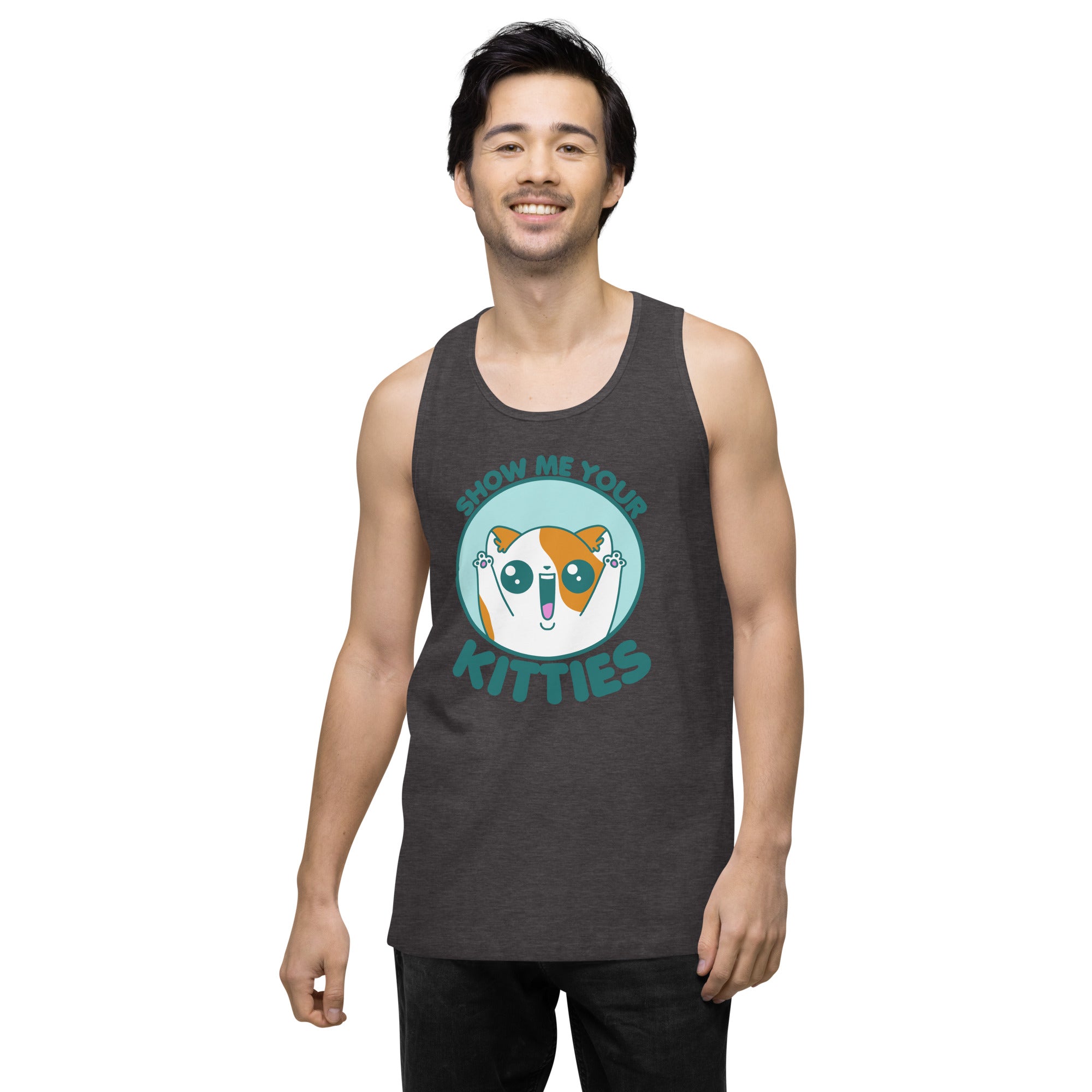 SHOW ME YOUR KITTIES - Premium Tank Top - ChubbleGumLLC