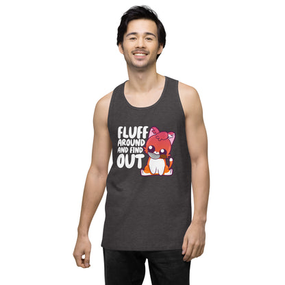 FLUFF AROUND AND FIND OUT - Modded Premium Tank Top - ChubbleGumLLC