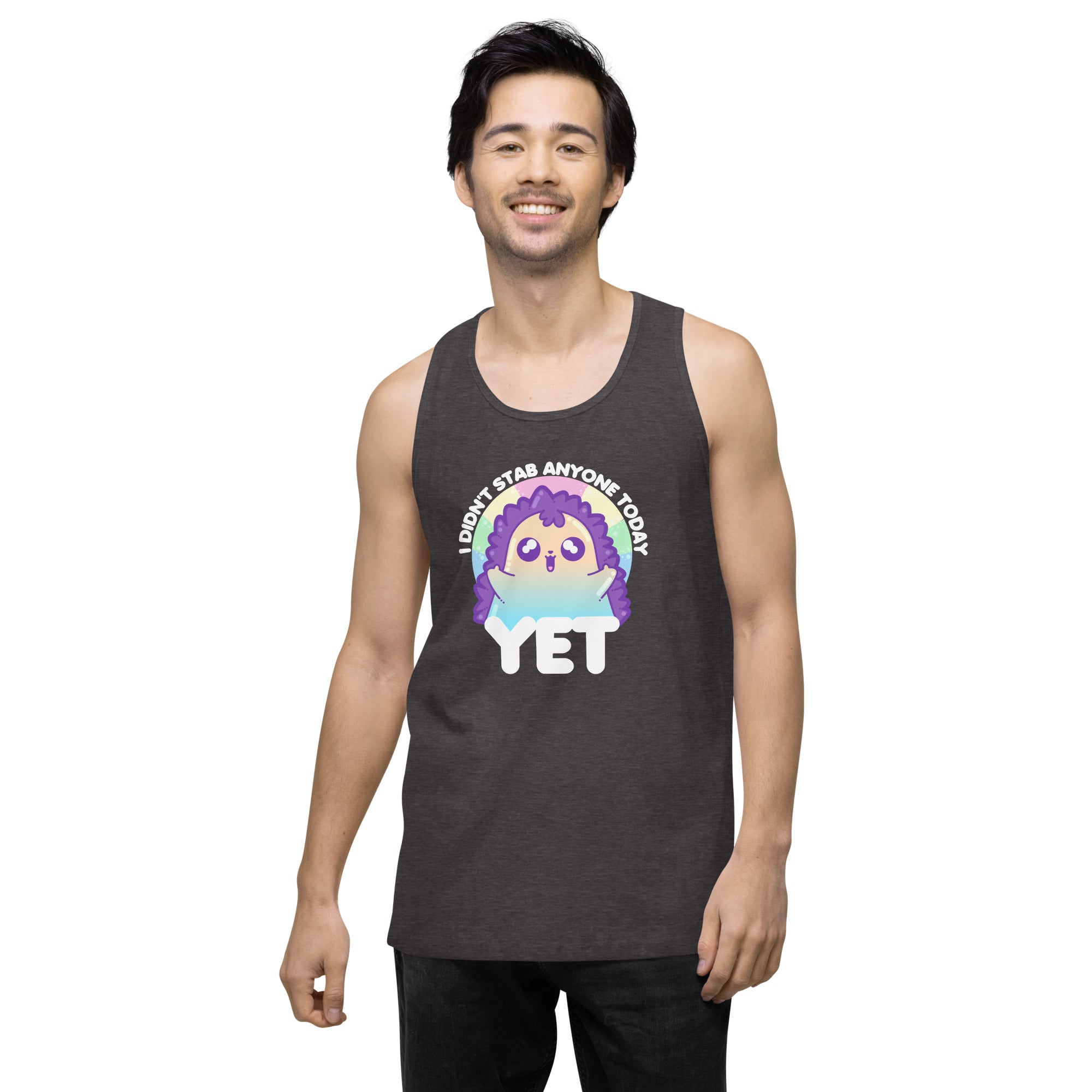 I DIDNT STAB ANYONE TODAY YET - Modified Premium Tank Top - ChubbleGumLLC