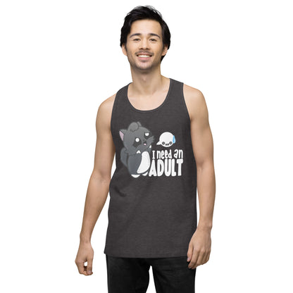 I NEED AN ADULT - Modified Premium Tank Top - ChubbleGumLLC