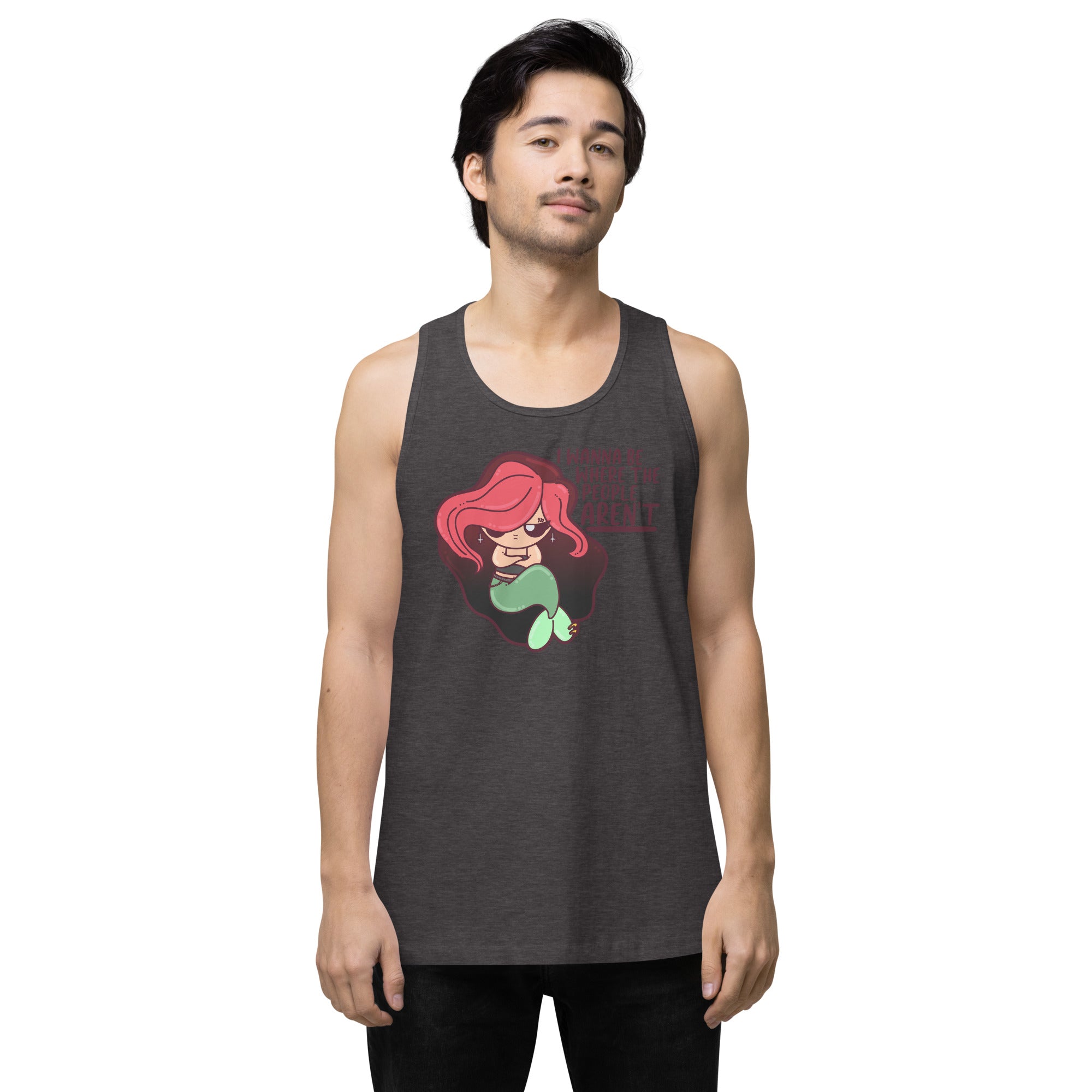 I WANNA BE WHERE THE PEOPLE ARENT - Premium Tank Top - ChubbleGumLLC