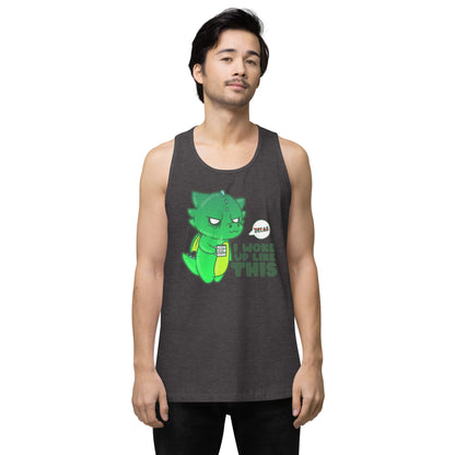 I WOKE UP LIKE THIS - Premium Tank Top - ChubbleGumLLC