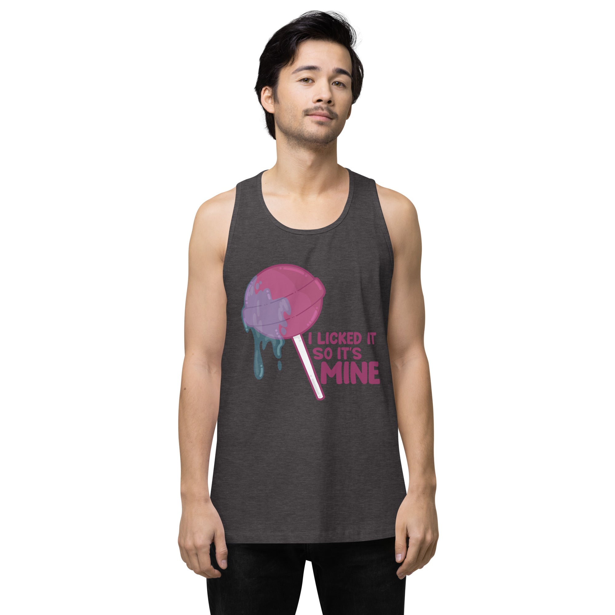 I LICKED IT SO IT'S MINE - Tank Top - ChubbleGumLLC