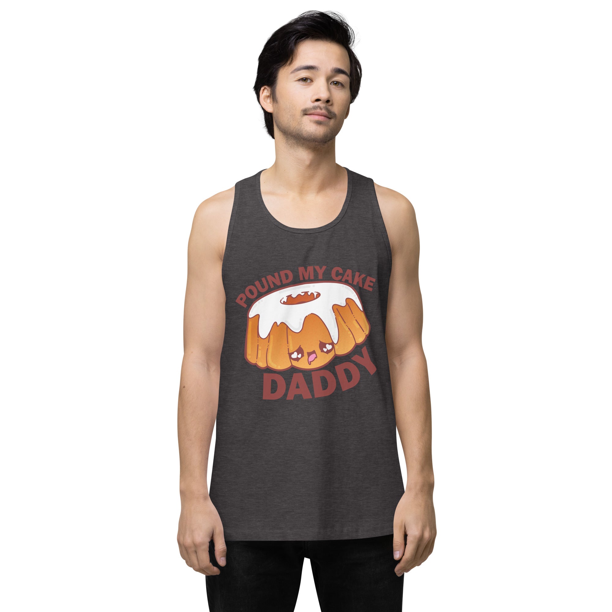 POUND MY CAKE DADDY - Tank Top - ChubbleGumLLC