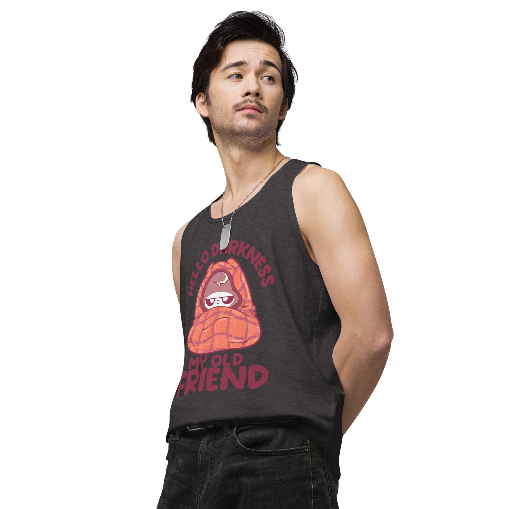 HELLO DARKNESS - Premium Tank Top - ChubbleGumLLC