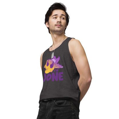 IM DONE - Premium Tank Top - ChubbleGumLLC