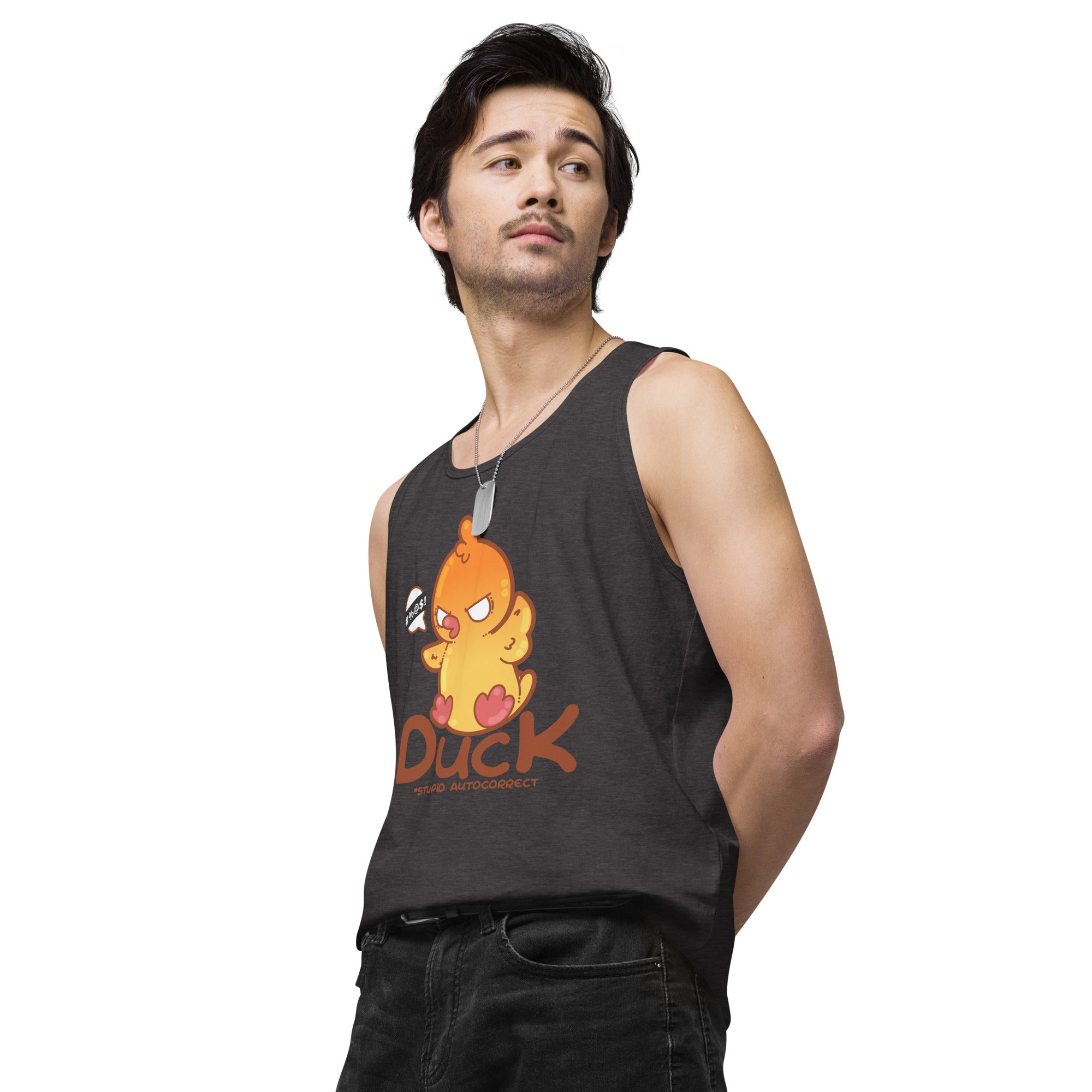 DUCK STUPID AUTOCORRECT - Premium Tank Top - ChubbleGumLLC