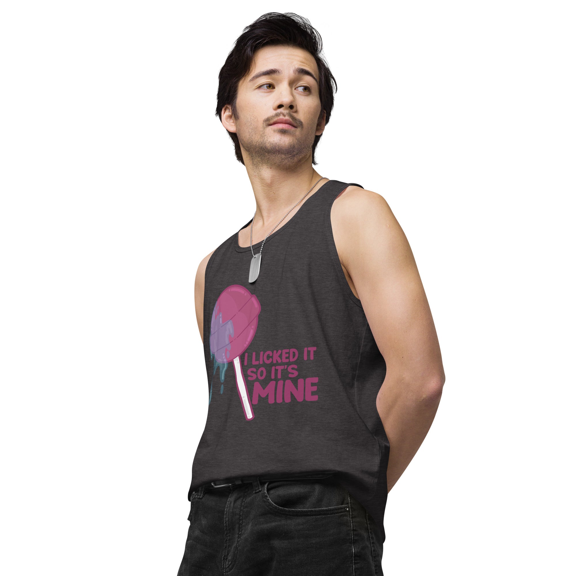 I LICKED IT SO IT'S MINE - Tank Top - ChubbleGumLLC