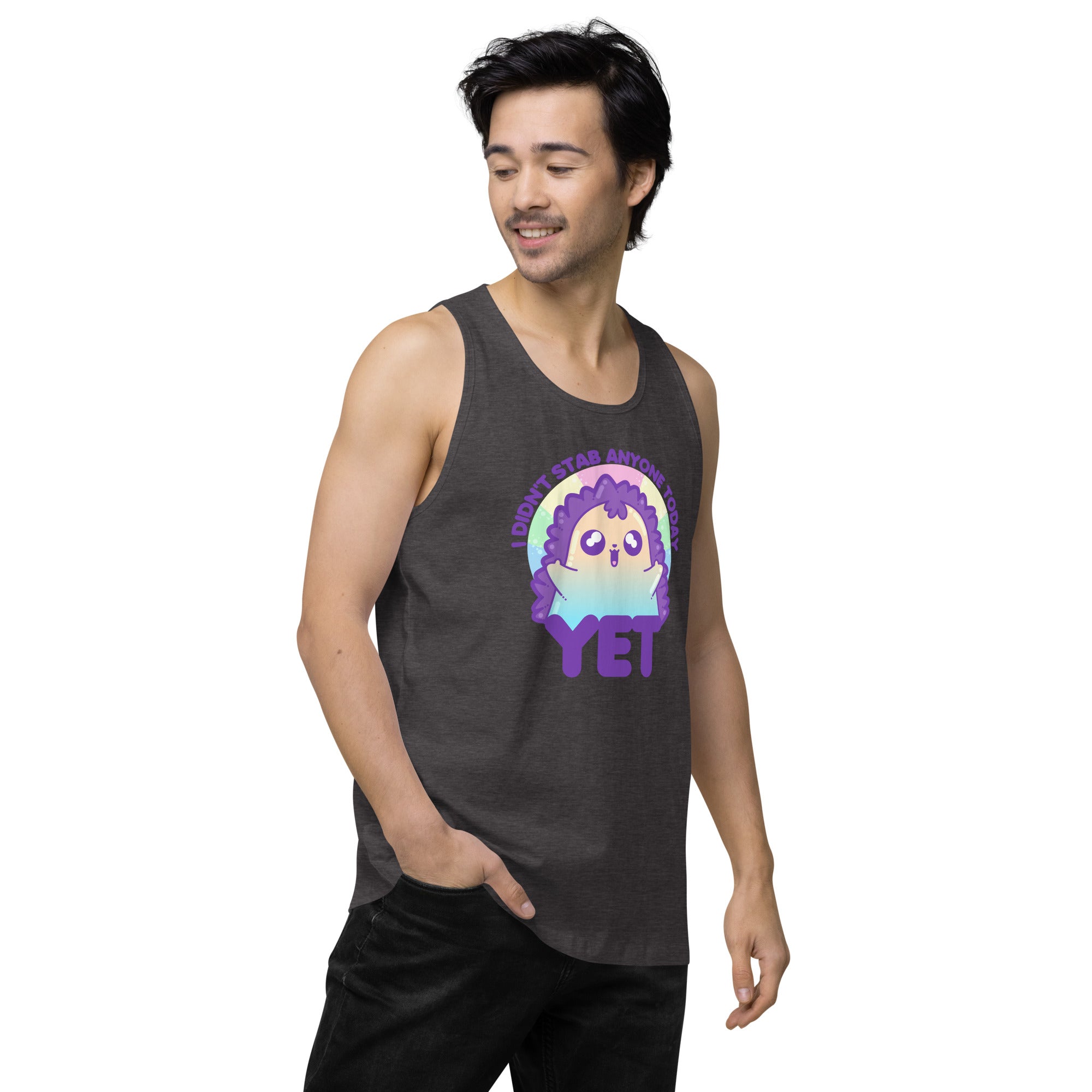 I DIDNT STAB ANYONE TODAY YET - Premium Tank Top - ChubbleGumLLC