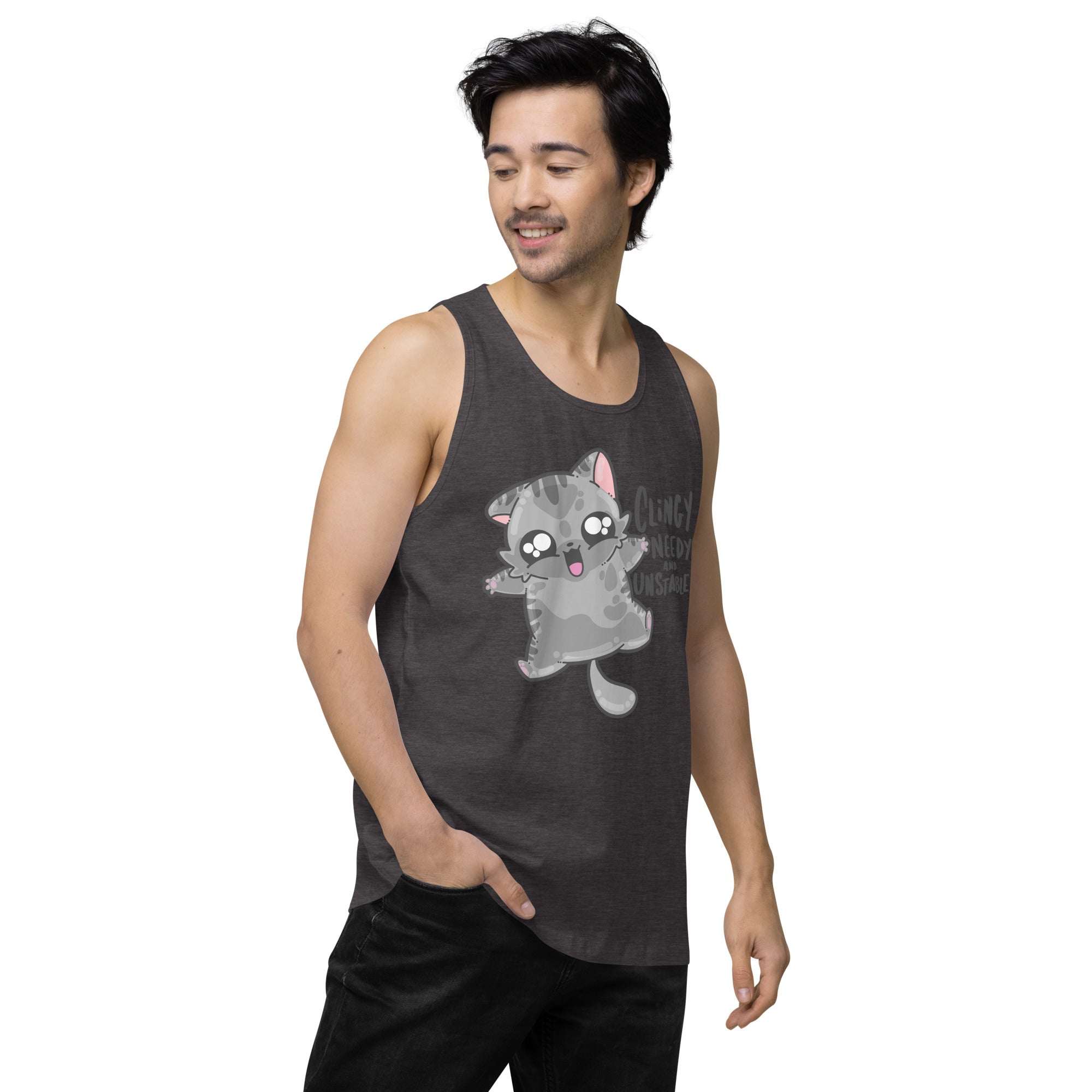 CLINGY NEEDY AND UNSTABLE - Premium Tank Top - ChubbleGumLLC