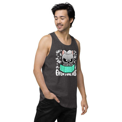 EVERYONE DIES - Tank Top - ChubbleGumLLC