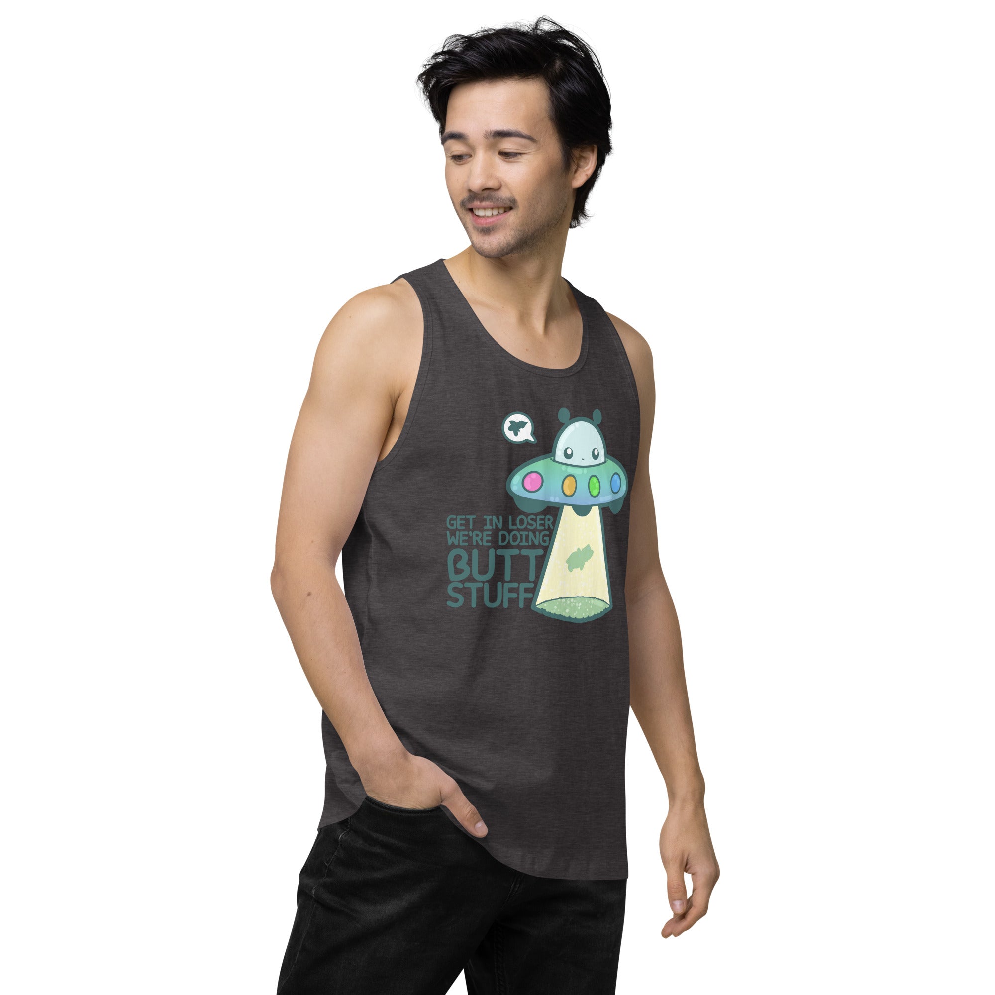 GET IN LOSER WE'RE DOING BUTT STUFF - Tank Top - ChubbleGumLLC