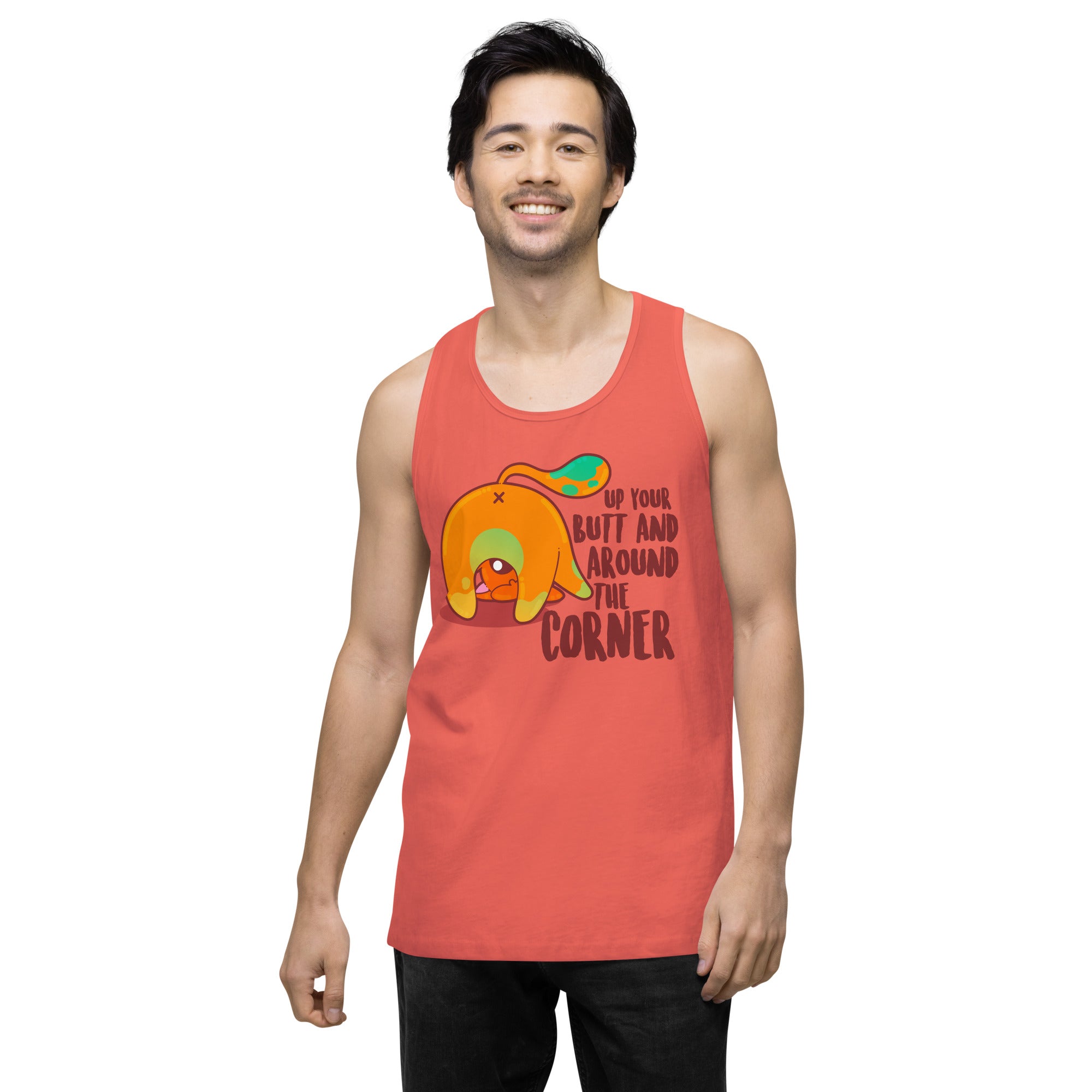 UP YOUR BUTT AND AROUND THE CORNER - Premium Tank Top - ChubbleGumLLC