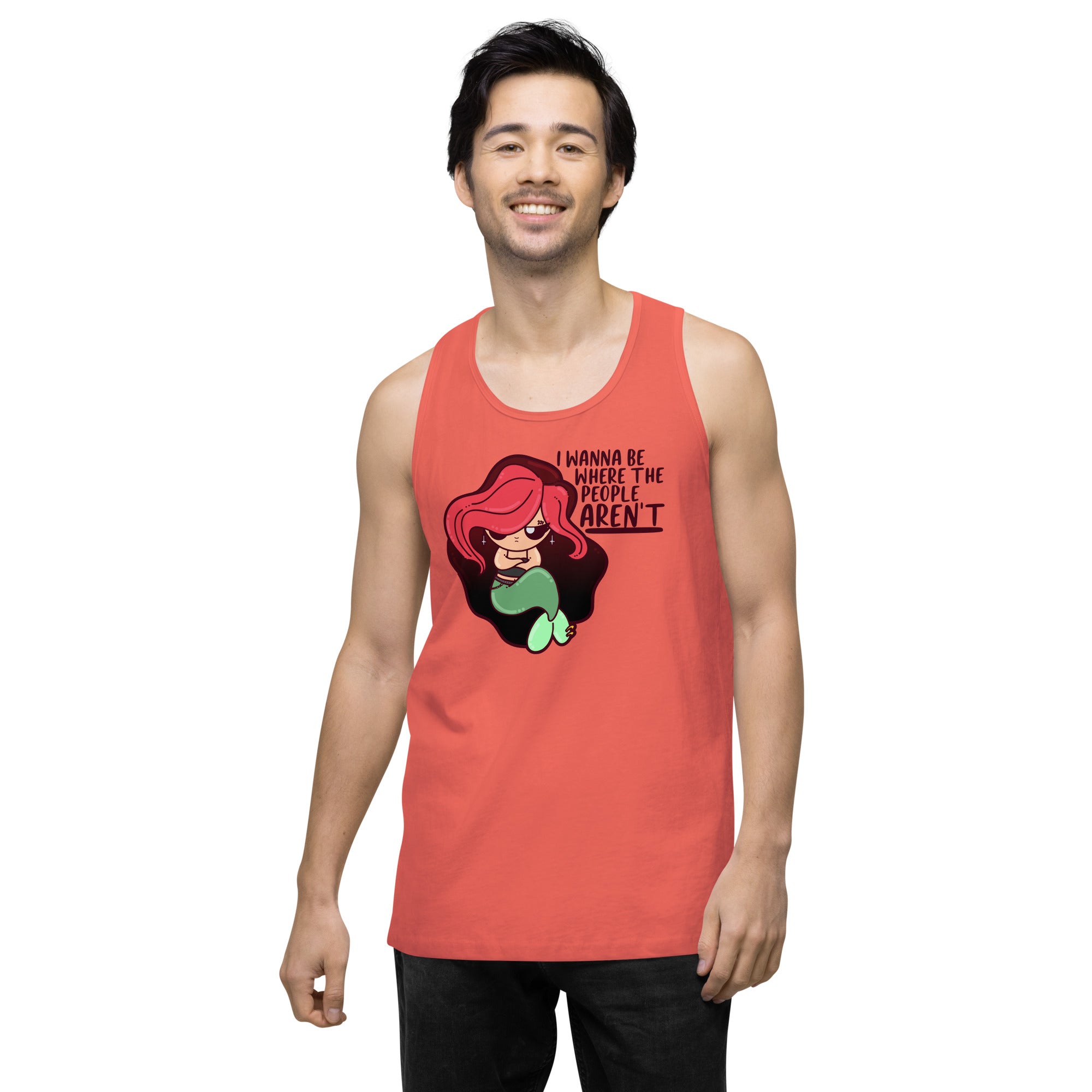 I WANNA BE WHERE THE PEOPLE ARENT - Premium Tank Top - ChubbleGumLLC